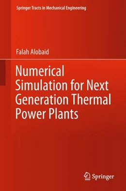 Abbildung von Alobaid | Numerical Simulation for Next Generation Thermal Power Plants | 1. Auflage | 2018 | beck-shop.de