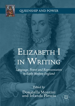 Abbildung von Montini / Plescia | Elizabeth I in Writing | 1. Auflage | 2018 | beck-shop.de