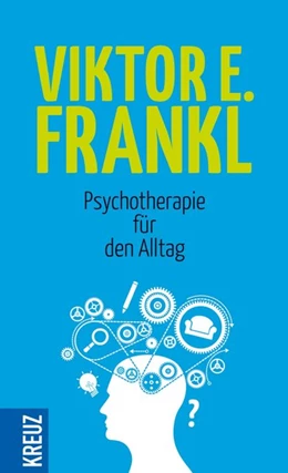 Abbildung von Frankl | Psychotherapie für den Alltag | 1. Auflage | 2018 | beck-shop.de
