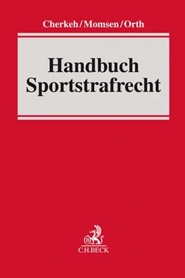 Abbildung von Cherkeh / Momsen | Handbuch Sportstrafrecht | 1. Auflage | 2021 | beck-shop.de