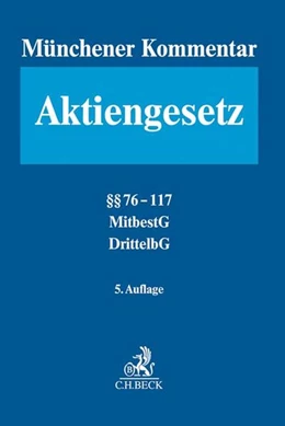 Abbildung von Münchener Kommentar zum test7 schupeta Aktiengesetz, Band 2: Bd. 2: §§ 76-117, MitbestG, DrittelbG: AktG
   
 | 5. Auflage | 2019 | beck-shop.de
