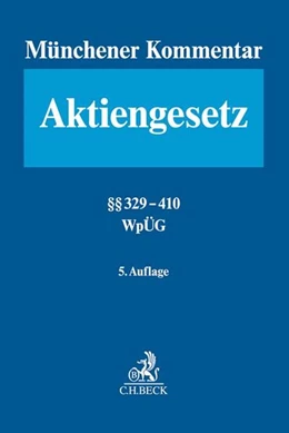 Abbildung von Münchener Kommentar zum test7 schupeta Aktiengesetz, Band 6: Bd. 6: §§ 329-410, WpÜG, Österreichisches Übernahmerecht: AktG | 5. Auflage | 2021 | beck-shop.de