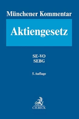 Abbildung von Münchener Kommentar zum test7 schupeta Aktiengesetz, Band 7: Band 7: Europäisches Aktienrecht, SE-VO - SEBG, Europäische Niederlassungsfreiheit: AktG | 5. Auflage | 2021 | beck-shop.de