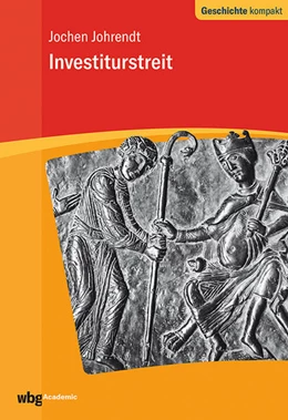 Abbildung von Johrendt / Kintzinger | Investiturstreit | 1. Auflage | 2018 | beck-shop.de