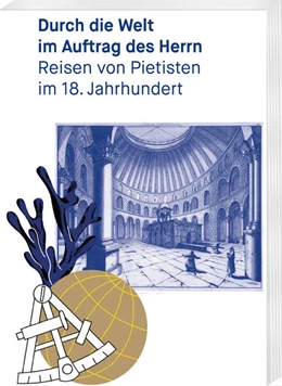 Abbildung von Schröder-Kahnt / Veltmann | Durch die Welt im Auftrag des Herrn | 1. Auflage | 2018 | 35 | beck-shop.de
