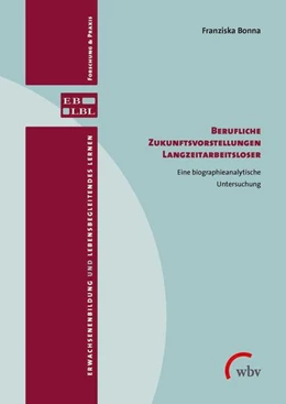 Abbildung von Bonna | Berufliche Zukunftsvorstellungen Langzeitarbeitsloser | 1. Auflage | 2018 | beck-shop.de