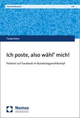 Abbildung von Evers | Ich poste, also wähl' mich! | 1. Auflage | 2019 | beck-shop.de