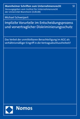 Abbildung von Schweipert | Implizite Vorurteile im Entscheidungsprozess und vorvertraglicher Diskriminierungsschutz | 1. Auflage | 2018 | beck-shop.de