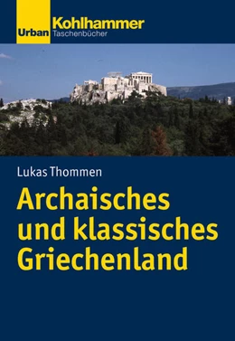 Abbildung von Thommen | Archaisches und klassisches Griechenland | 1. Auflage | 2018 | beck-shop.de