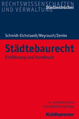 Abbildung von Schmidt-Eichstaedt / Weyrauch | Städtebaurecht | 6. Auflage | 2018 | beck-shop.de