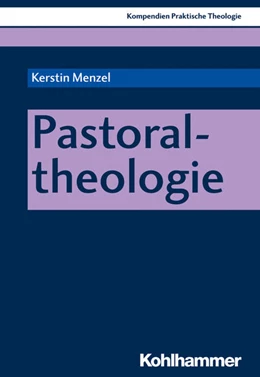 Abbildung von Menzel | Pastoraltheologie | 1. Auflage | 2025 | beck-shop.de