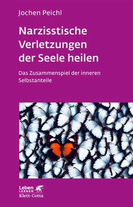 Abbildung von Peichl | Narzisstische Verletzungen der Seele heilen | 4. Auflage | 2018 | beck-shop.de