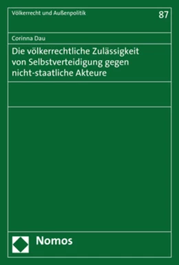 Abbildung von Dau | Die völkerrechtliche Zulässigkeit von Selbstverteidigung gegen nicht-staatliche Akteure | 1. Auflage | 2018 | beck-shop.de