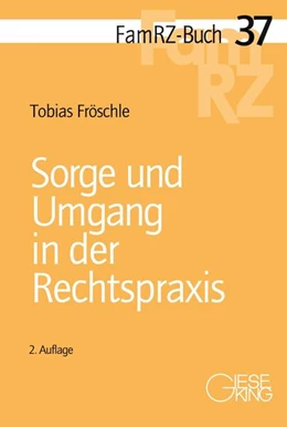 Abbildung von Fröschle | Sorge und Umgang in der Rechtspraxis | 2. Auflage | 2018 | 37 | beck-shop.de