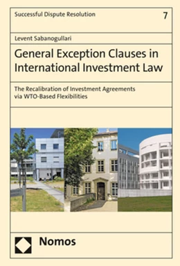 Abbildung von Sabanogullari | General Exception Clauses in International Investment Law | 1. Auflage | 2018 | 7 | beck-shop.de