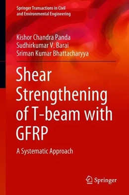 Abbildung von Panda / Barai | Shear Strengthening of T-beam with GFRP | 1. Auflage | 2018 | beck-shop.de