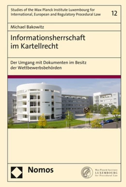 Abbildung von Bakowitz | Informationsherrschaft im Kartellrecht | 1. Auflage | 2018 | 12 | beck-shop.de