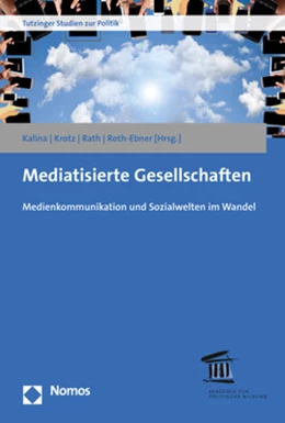 Abbildung von Kalina / Krotz | Mediatisierte Gesellschaften | 1. Auflage | 2018 | 12 | beck-shop.de
