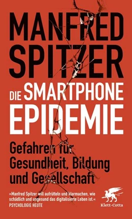 Abbildung von Spitzer | Die Smartphone-Epidemie | 1. Auflage | 2018 | beck-shop.de
