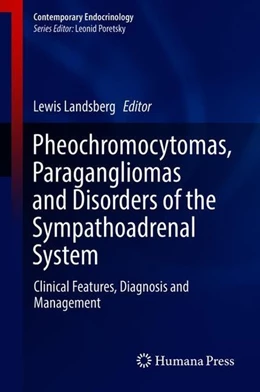 Abbildung von Landsberg | Pheochromocytomas, Paragangliomas and Disorders of the Sympathoadrenal System | 1. Auflage | 2018 | beck-shop.de