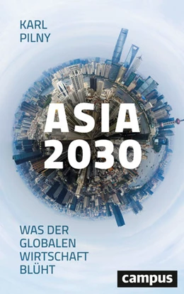 Abbildung von Pilny | Asia 2030 | 1. Auflage | 2018 | beck-shop.de