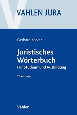 Abbildung von Köbler | Juristisches Wörterbuch | 17. Auflage | 2018 | beck-shop.de