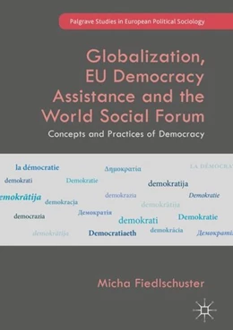 Abbildung von Fiedlschuster | Globalization, EU Democracy Assistance and the World Social Forum | 1. Auflage | 2018 | beck-shop.de