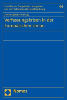 Abbildung von Kadelbach | Verfassungskrisen in der Europäischen Union | 1. Auflage | 2018 | beck-shop.de