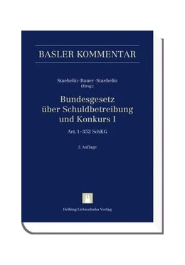 Abbildung von Staehelin / Bauer | Bundesgesetz über Schuldbetreibung und Konkurs: SchKG I + II | 2. Auflage | 2010 | beck-shop.de