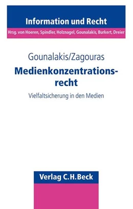 Abbildung von Gounalakis / Zagouras | Medienkonzentrationsrecht | 1. Auflage | 2008 | Band 70 | beck-shop.de