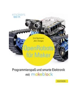 Abbildung von Bartmann / Donges | Open Robots für Maker | 1. Auflage | 2018 | beck-shop.de