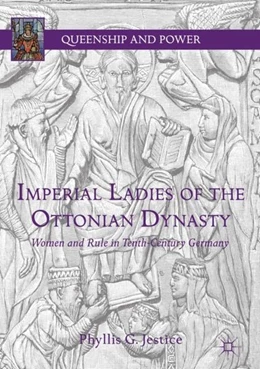 Abbildung von Jestice | Imperial Ladies of the Ottonian Dynasty | 1. Auflage | 2018 | beck-shop.de