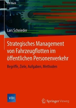 Abbildung von Schnieder | Strategisches Management von Fahrzeugflotten im öffentlichen Personenverkehr | 1. Auflage | 2018 | beck-shop.de