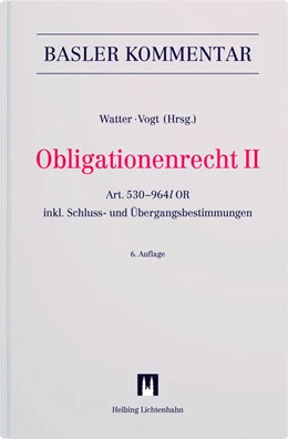 Abbildung von Watter / Vogt
   
  | Obligationenrecht: OR, II: Obligationenrecht II | 6. Auflage | 2023 | beck-shop.de