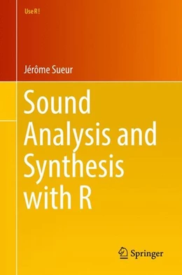 Abbildung von Sueur | Sound Analysis and Synthesis with R | 1. Auflage | 2018 | beck-shop.de
