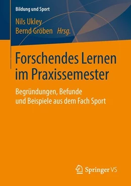 Abbildung von Ukley / Gröben | Forschendes Lernen im Praxissemester | 1. Auflage | 2018 | beck-shop.de