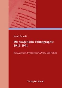 Abbildung von Rawski | Die sowjetische Ethnographie 1942–1991 | 1. Auflage | 2018 | 20 | beck-shop.de