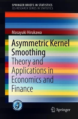 Abbildung von Hirukawa | Asymmetric Kernel Smoothing | 1. Auflage | 2018 | beck-shop.de
