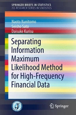 Abbildung von Kunitomo / Sato | Separating Information Maximum Likelihood Method for High-Frequency Financial Data | 1. Auflage | 2018 | beck-shop.de