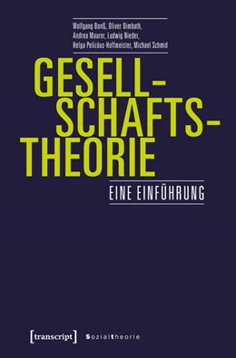Abbildung von Bonß / Dimbath | Gesellschaftstheorie | 1. Auflage | 2020 | beck-shop.de
