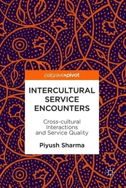 Abbildung von Sharma | Intercultural Service Encounters | 1. Auflage | 2018 | beck-shop.de