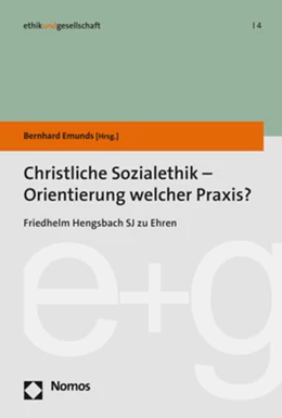 Abbildung von Emunds | Christliche Sozialethik - Orientierung welcher Praxis? | 1. Auflage | 2018 | beck-shop.de