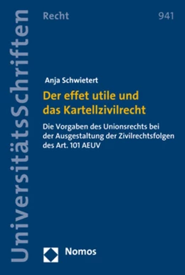 Abbildung von Schwietert | Der effet utile und das Kartellzivilrecht | 1. Auflage | 2018 | beck-shop.de