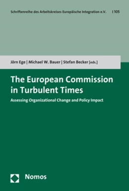 Abbildung von Ege / Bauer | The European Commission in Turbulent Times | 1. Auflage | 2018 | beck-shop.de