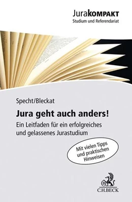 Abbildung von Specht / Bleckat | Jura geht auch anders! | 1. Auflage | 2018 | beck-shop.de