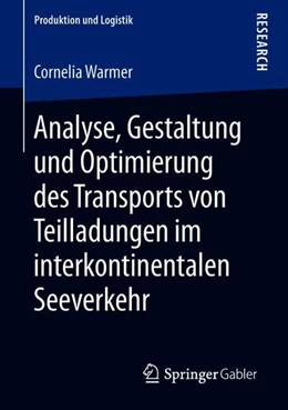 Abbildung von Warmer | Analyse, Gestaltung und Optimierung des Transports von Teilladungen im interkontinentalen Seeverkehr | 1. Auflage | 2018 | beck-shop.de