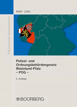 Abbildung von Roos / Lenz | Polizei- und Ordnungsbehördengesetz Rheinland-Pfalz - POG - | 5. Auflage | 2018 | beck-shop.de