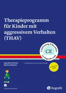 Abbildung von Görtz-Dorten / Döpfner | Therapieprogramm für Kinder mit aggressivem Verhalten (THAV) | 2. Auflage | 2019 | beck-shop.de