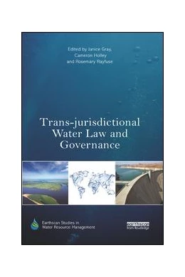 Abbildung von Gray / Holley | Trans-jurisdictional Water Law and Governance | 1. Auflage | 2019 | beck-shop.de