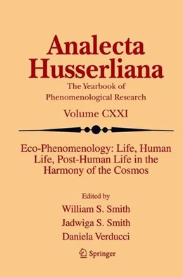 Abbildung von Smith / Verducci | Eco-Phenomenology: Life, Human Life, Post-Human Life in the Harmony of the Cosmos | 1. Auflage | 2018 | beck-shop.de